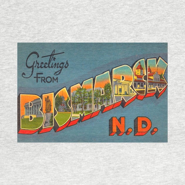Greetings from Bismarck, North Dakota - Vintage Large Letter Postcard by Naves